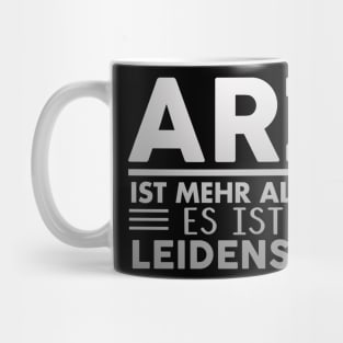 Ärzte sind eine Leidenschaft Mug